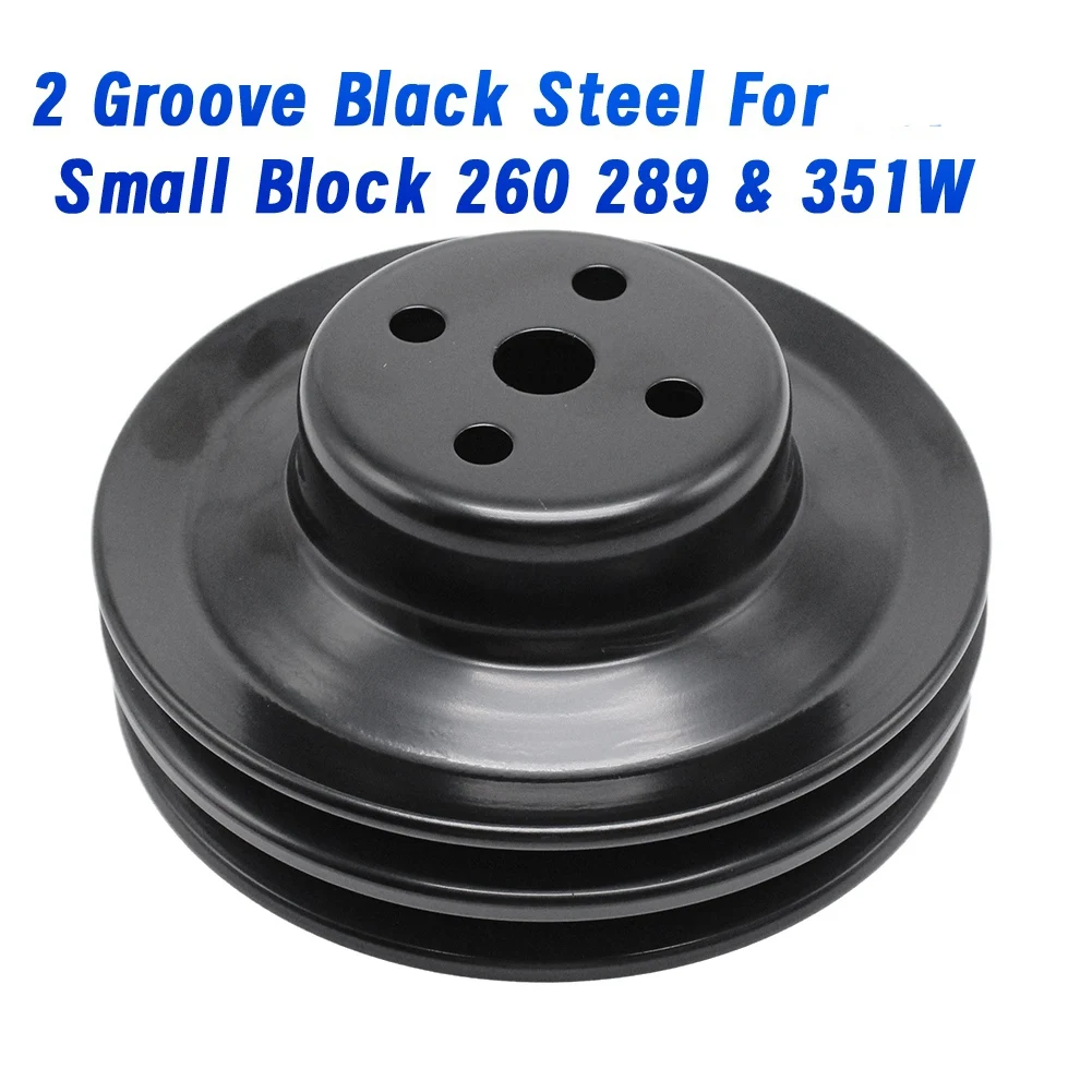 For Ford Small Block 260 289& 351W Motors 1965-1969 Car Water Pump Pulley 2 Groove Black Steel 8975BK-M53K