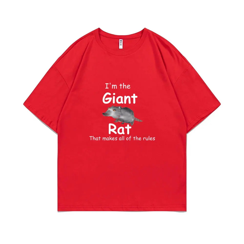 I\'m The Giant Rat Rat Movie Graphic Tshirt That Makes All of The Rules Print T Shirts Summer Man Woman Fashion Casual T-shirt