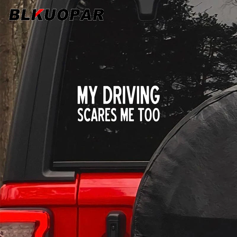 Funny 'My Driving Scares Me Too' Vinyl Decal - 7.5x3 Inch White NOK Sticker For Cars & Laptops