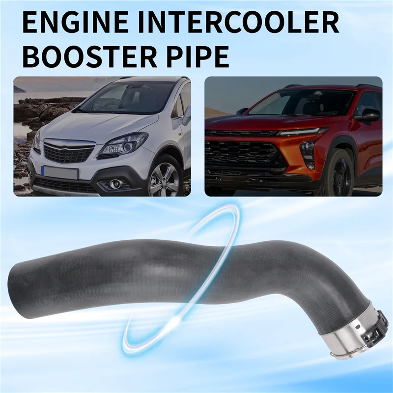 

Superior-95194143 Engine Intercooler Booster Pipe Coolant Turbo Air Hose For Trax Opel Mokka 835134