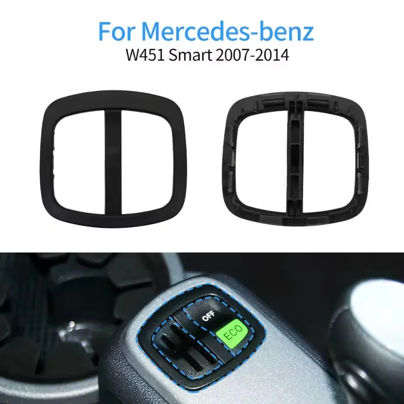 4518203910 for Benz Smart Fortwo 451 2007-2014 For Smart W451 Car Dash Tunnel Button Frame Accessory view 4