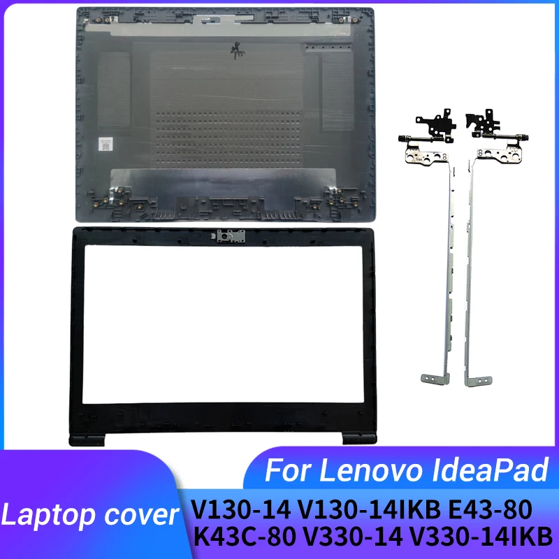 

NEW FOR LENOVO Ideapad V130-14 V130-14IKB E43-80 K43C-80 V330-14 V330-14IKB Rear Lid TOP case laptop LCD Back Cover/Front Bezel