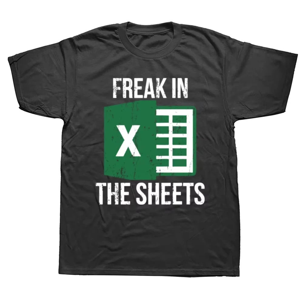 Freak in The Sheets Cotton Men's and Women's Soft Fashion T-shirt Excel Spreadsheet Wfh Work At Home Accounting T-shirt Tops Y2K