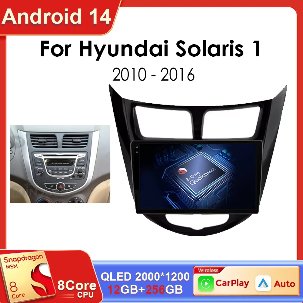 

For Hyundai Solaris Verna Accent 2010 - 2016 Android 14 Qualcomm Car Radio Multimedia Player GPS Navigaion Carplay Auto Stereo