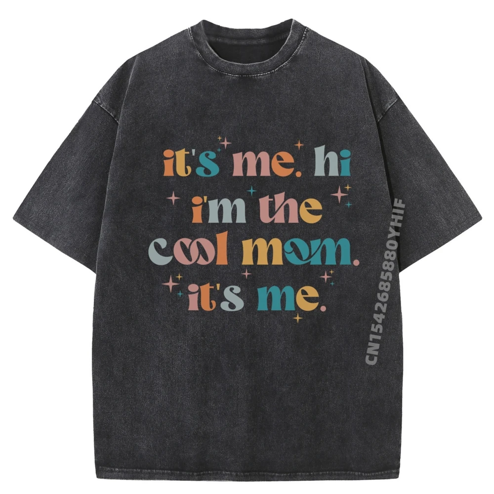 

It Me Hi Im The Cool Mom It Me Mothers Day Groovy White Graphic Tee Мужские потертые топы Camiseta Masculina с буквенным принтом