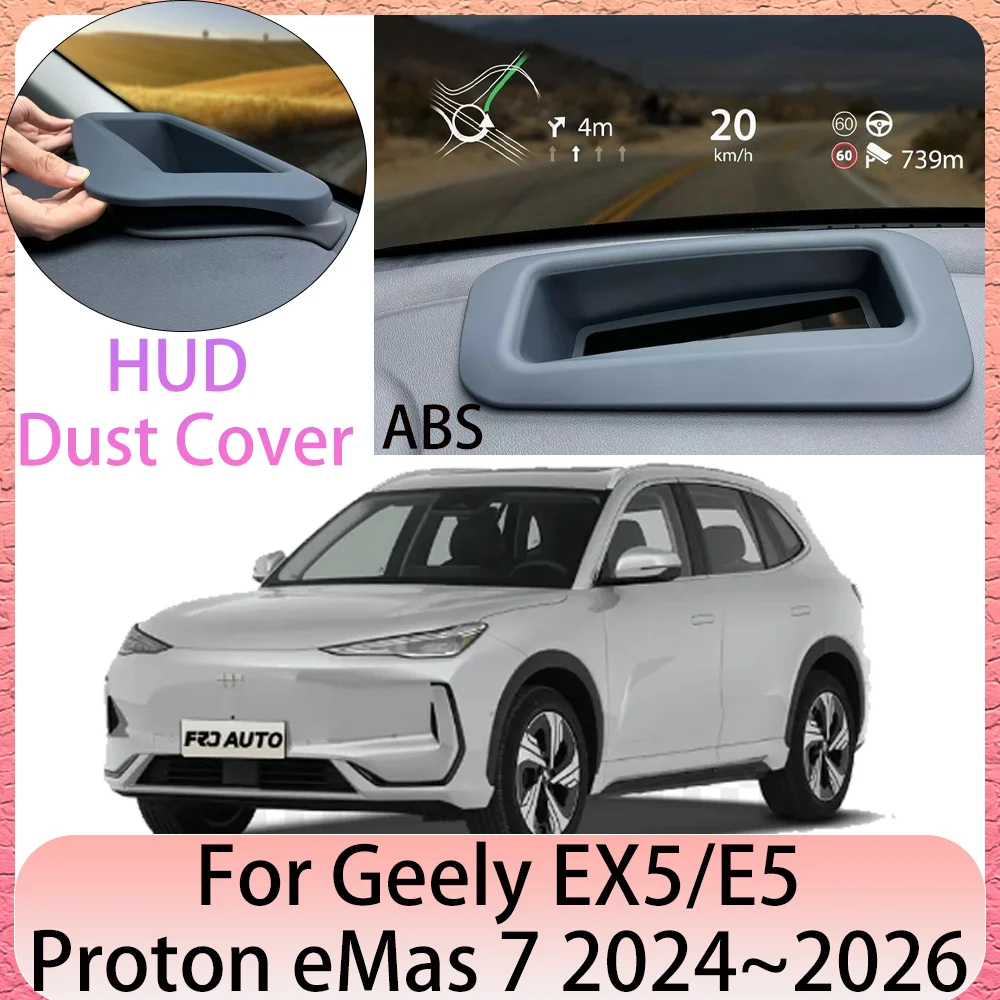 

Для Geely EX5/E5 Proton eMas E245 2024 ~ 2026 2025 LHD автомобильный проекционный дисплей защитная приборная панель HUD пылезащитный чехол аксессуары