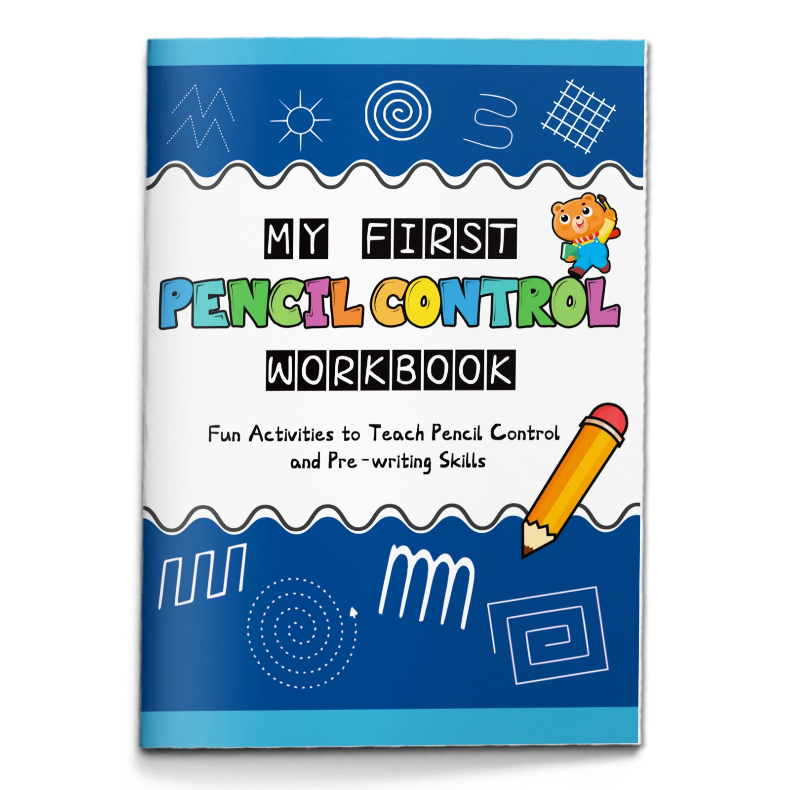 First Pencil Control Workbook—Early Childhood Tracing Activities to Help Children Practice Straight Lines, Curves, and Shapes
