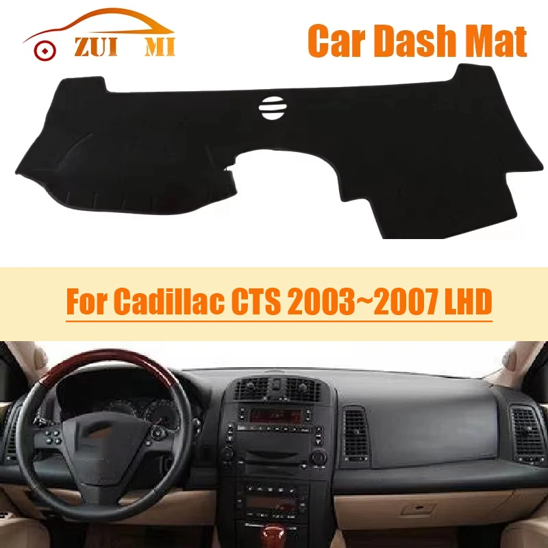 ZUIMI Dashboard Cover Dash Mat Dashmat For Cadillac CTS 2003~2013 LHD Dash Board Cover Pad Sun Shade Dustproof