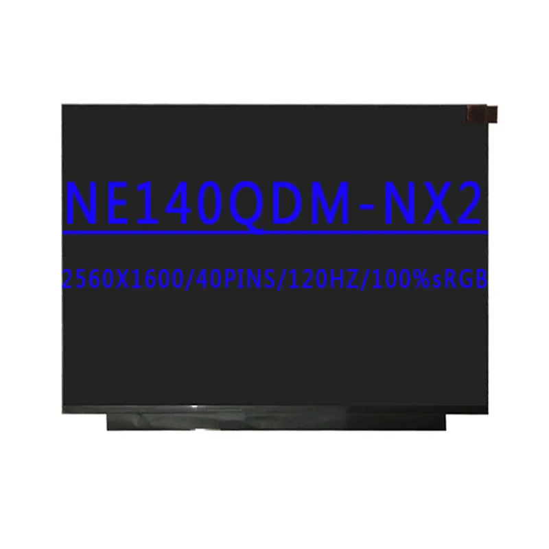

NE140QDM-NX2 V18.2 NE140QDM-NX1 14,0-дюймовый модуль IPS 120 Гц 2560 × 1600 WLED eDP 40-контактный ЖК-экран для ноутбука