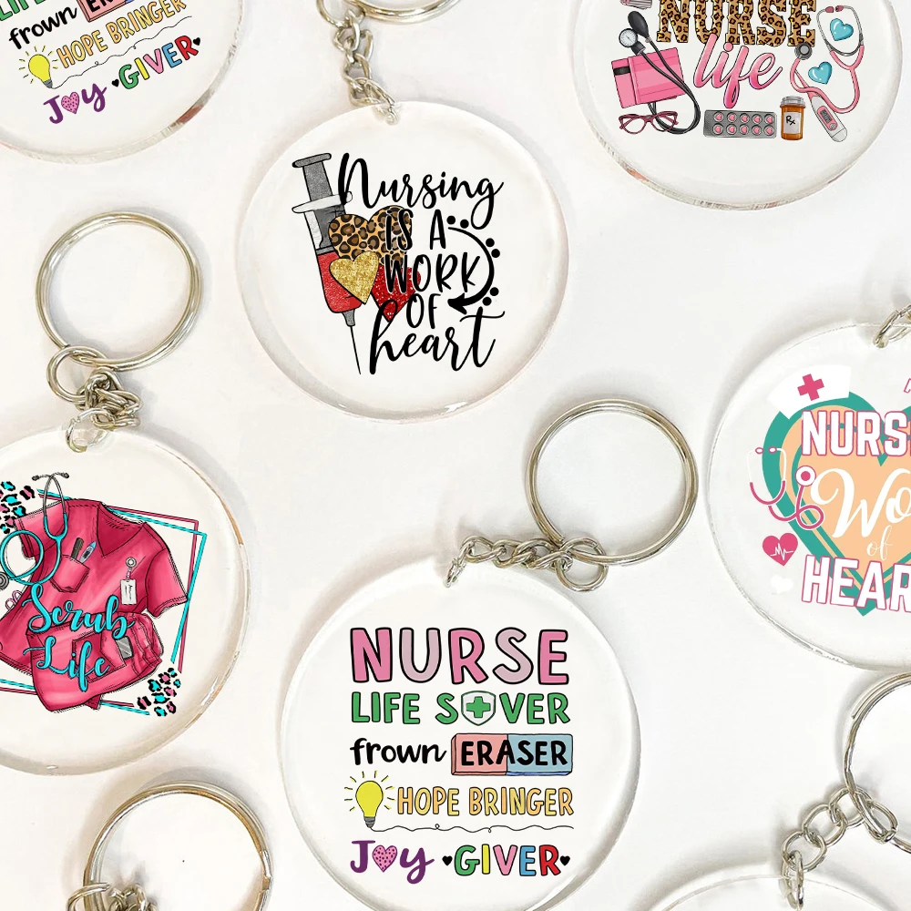 Nursing Is A Work Heart Printed Key Chains Nurse's Day Gift Nurse Life Keychain Transparent Acrylic Keyring Best Gifts for Nurse