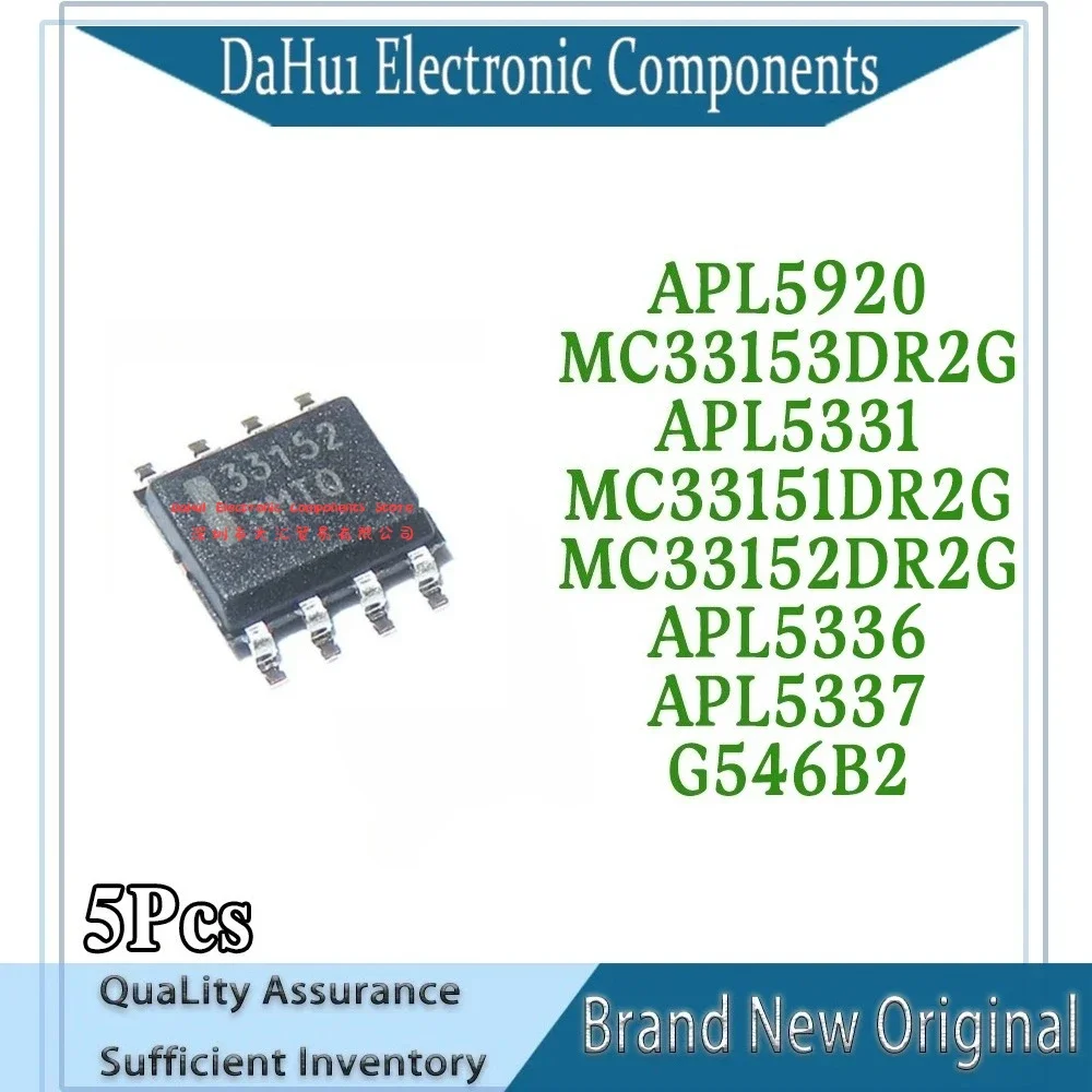 5Pcs MC33151DR2G 33151 MC33152DR2G 33152 MC33153DR2G 33153 G546B2 APL5331 APL5920 APL5336 APL5337 sop-8 Chipset In DAHUI Stock