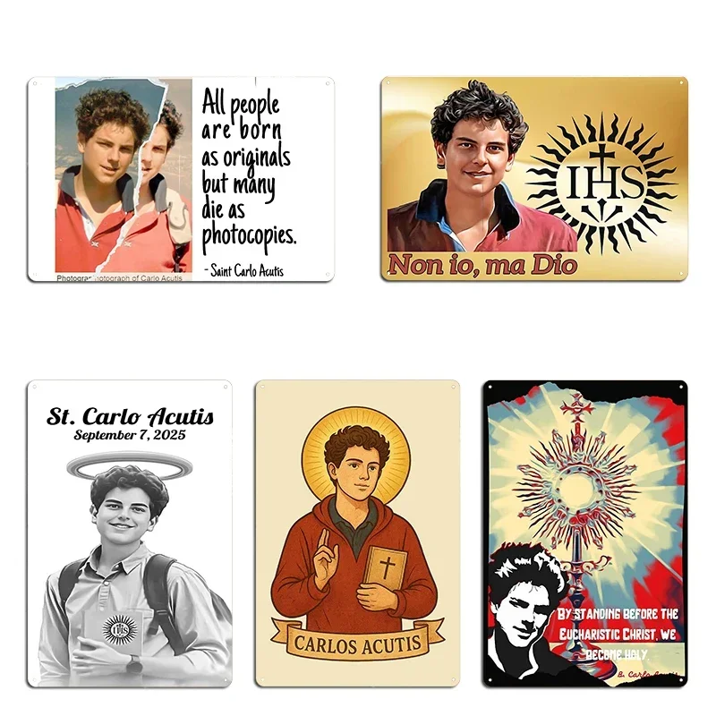 St. Carlo Acutis Canonization People Born As Originals Carlo Acutis Stay close to Jesus Portrait Metal Plaque Tin Sign Poster