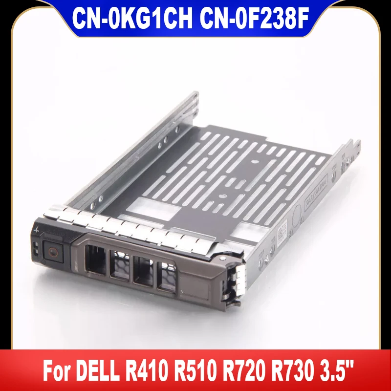 0F238F 0KG1CH Original For DELL R410 R510 R720 R730 3.5" SAS SATA Hard Drive Tray Caddy CN-0KG1CH CN-0F238F 100% Tested