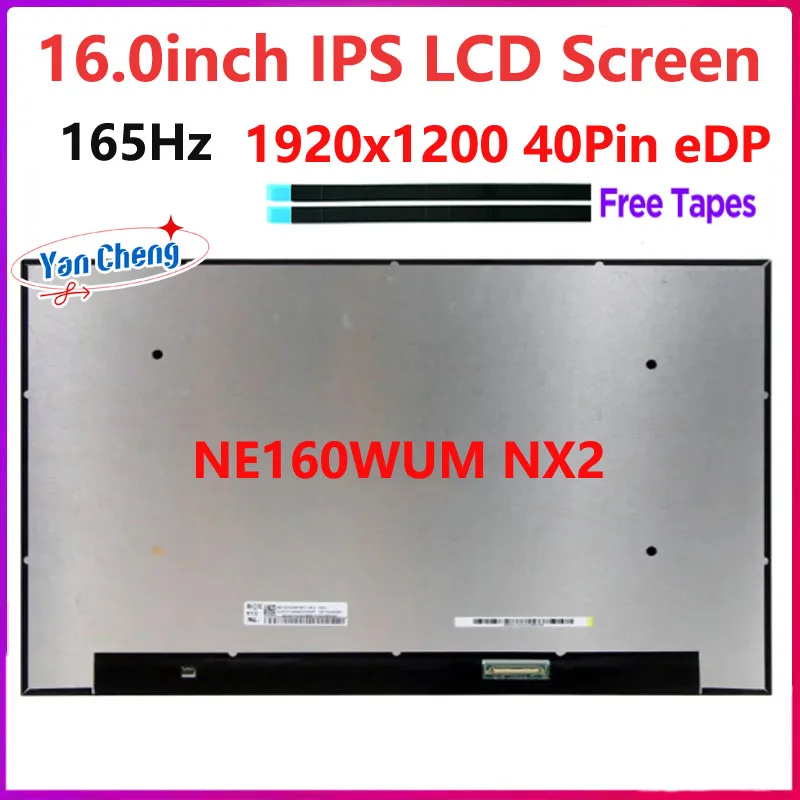 

16 inch Laptop LCD Screen NE160WUM NX2 NE160WUM-NX2 Replacement Display Panel 1920x1200 165Hz IPS 100%sRGB eDP 40 Pins Non-Touch