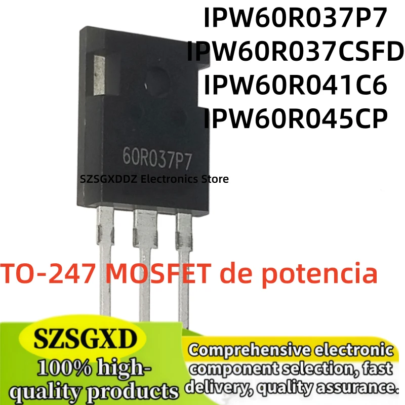 5-10-20Uds quality IPW60R041C6 60R041C6 IPW60R045CP 60R045 IPW60R037P7 60R037P7 IPW60R037CSFD 60R037CS TO-247 power MOSFET