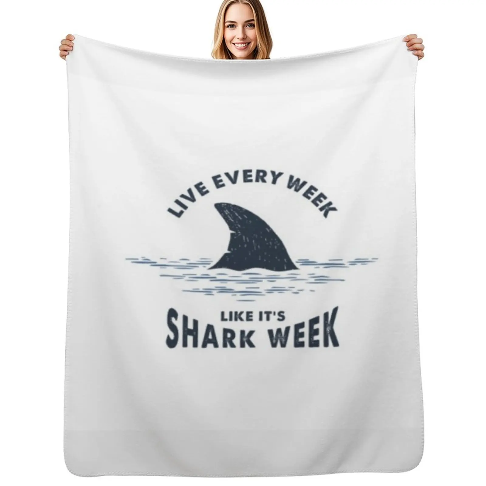 Live every week like it's shark week. Throw Blanket Cozy Throw Blanket Birthday Gift for Him Her