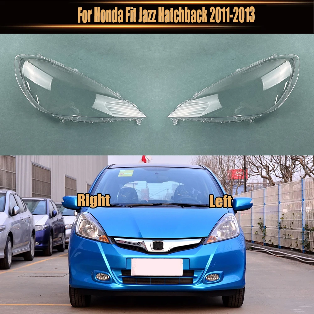 

For Honda Fit Jazz Hatchback 2011-2013 Car Headlight Cover Lampcover Lampshade Lamp Glass Lens Case Auto Light Caps