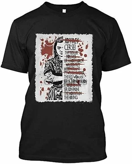 

#Arya #Stark #Kills List Unisex T Shirt Size S - 5XL Gift Tee for Men Women