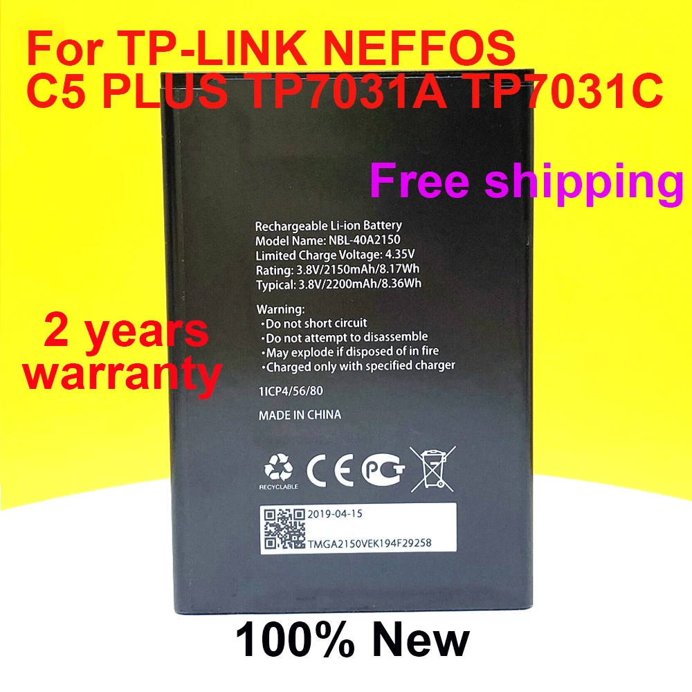 

NBL-40A2150 New 2150mAh High Quality Battery For TP-LINK NEFFOS C5 PLUS TP7031A TP7031C Mobile Phone In Stock + Tracking Number