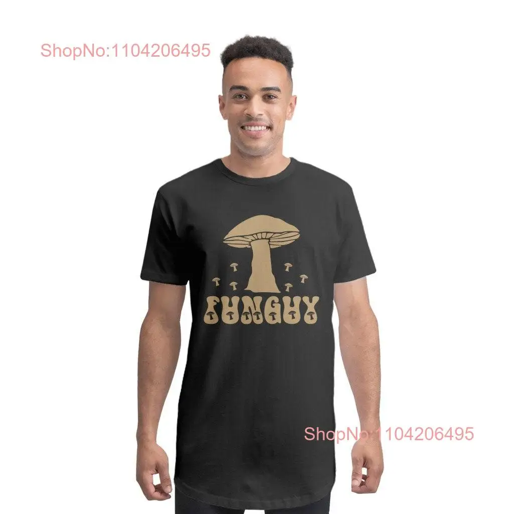 Funguy Premium Long Body T Shirt Mushroom Lover For Him Funghi Forager Festival Shroom Nature Magical Mushrooms