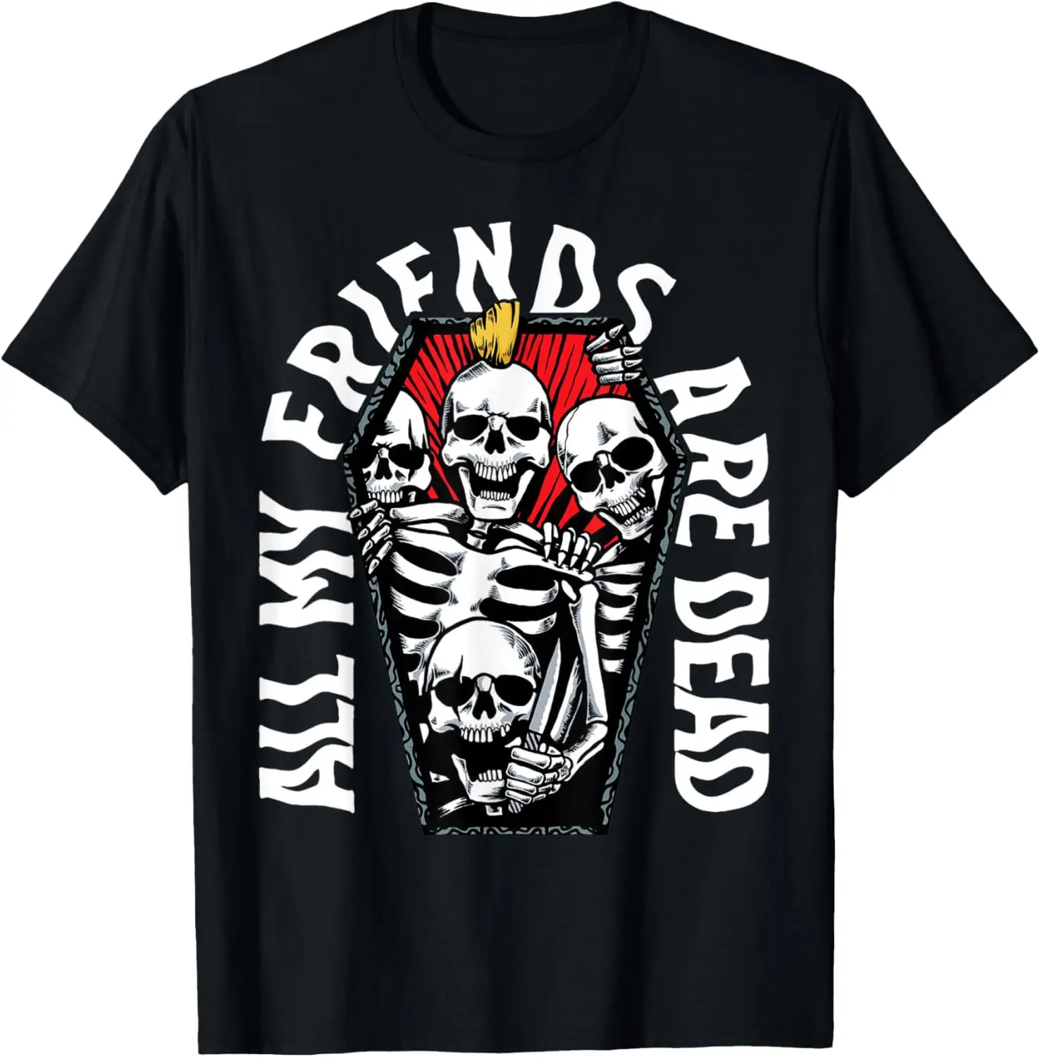 All my friends are dead Vintage Punk Skeletons Gothic Grave T-Shirt