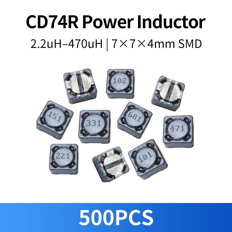 

500 шт. SMD-индукторов CD74R мощностью 2.2, 3.3, 4.7, 6.8, 10, 15, 22, 33, 47, 68, 100, 150, 220, 330, 470 мкГн, размер 7x7x4 мм