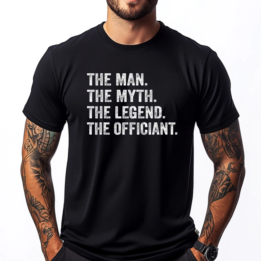 Wedding Officiant Marriage Officiant The Man Myth Legend Black Shirt Tees Tops England Style T Shirts Camiseta Masculina