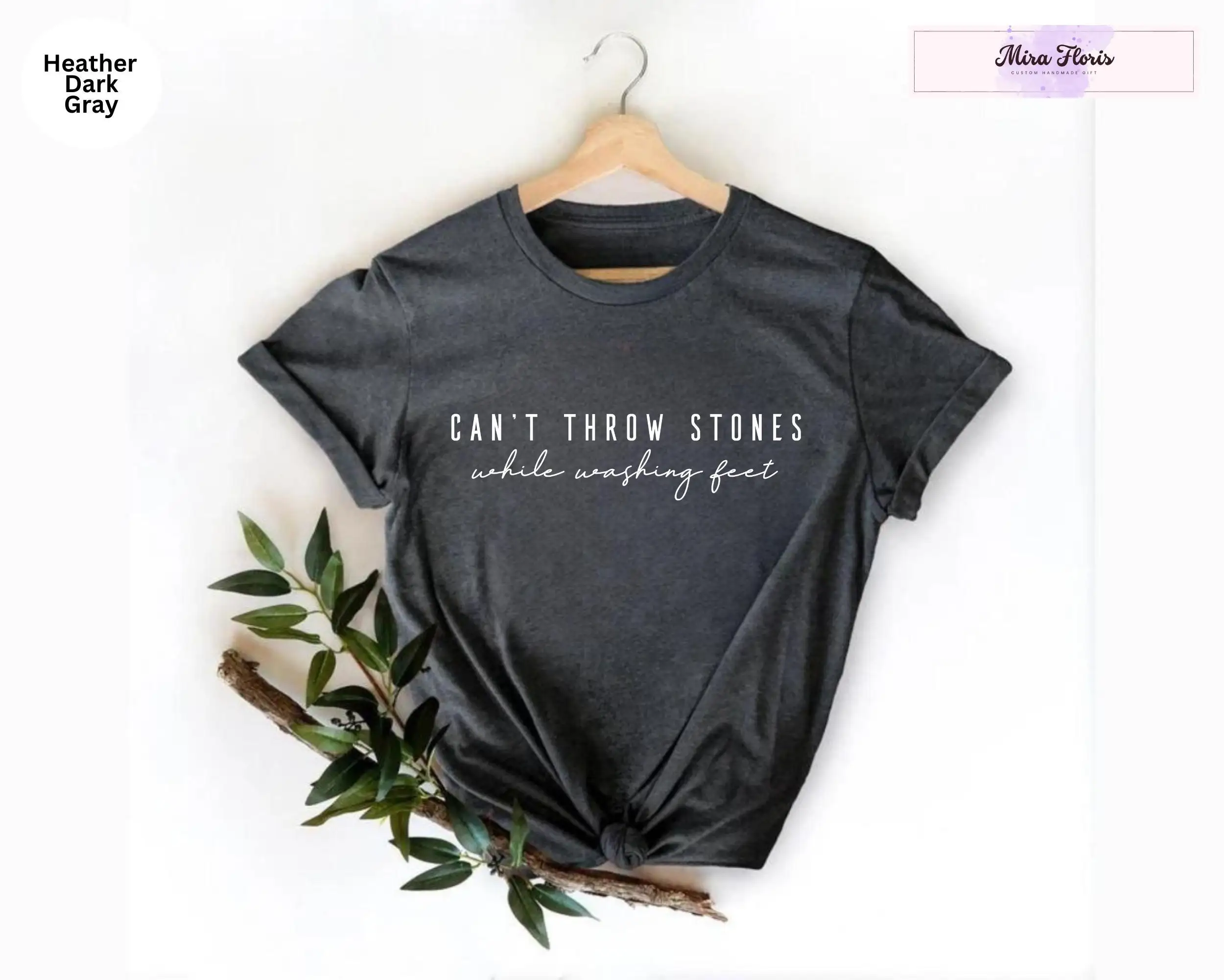 Can't Throw Stones While Washing FeeT T Shirt Christian for Moms Women Clothing Human and Religious