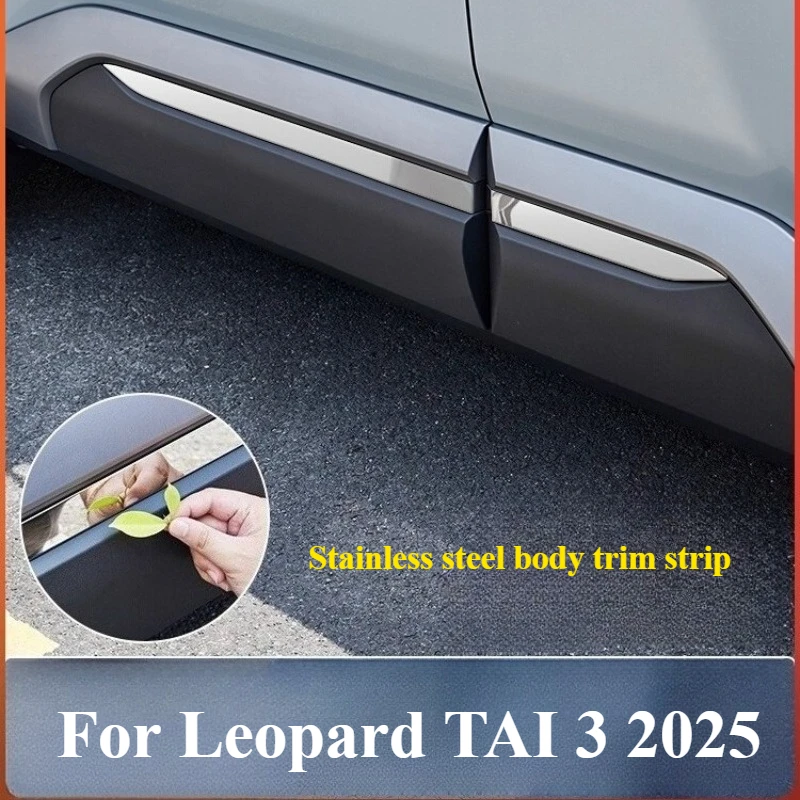 

For Leopard TAI 3 2025 Car Side Door Body Trim Stainless steel Accessories Auto Accessory Replacement