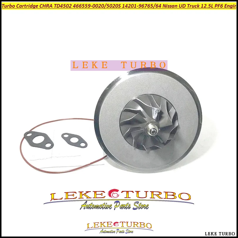 Turbo Cartridge CHRA TD4502 466559 466559-0020 14201-96765 466559-5020S 14201-96764 1420196764 For Nissan UD Truck 12.5L PF6