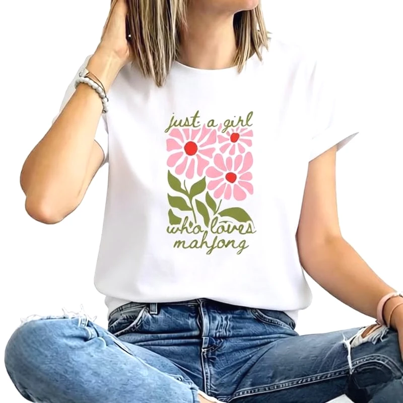 Just A Girl Who Loves Mahjong Flower Women's T-Shirt Funny Graphic Short Sleeve Tee Novelty Summer Y2k Casual Crew Neck Tee Tops