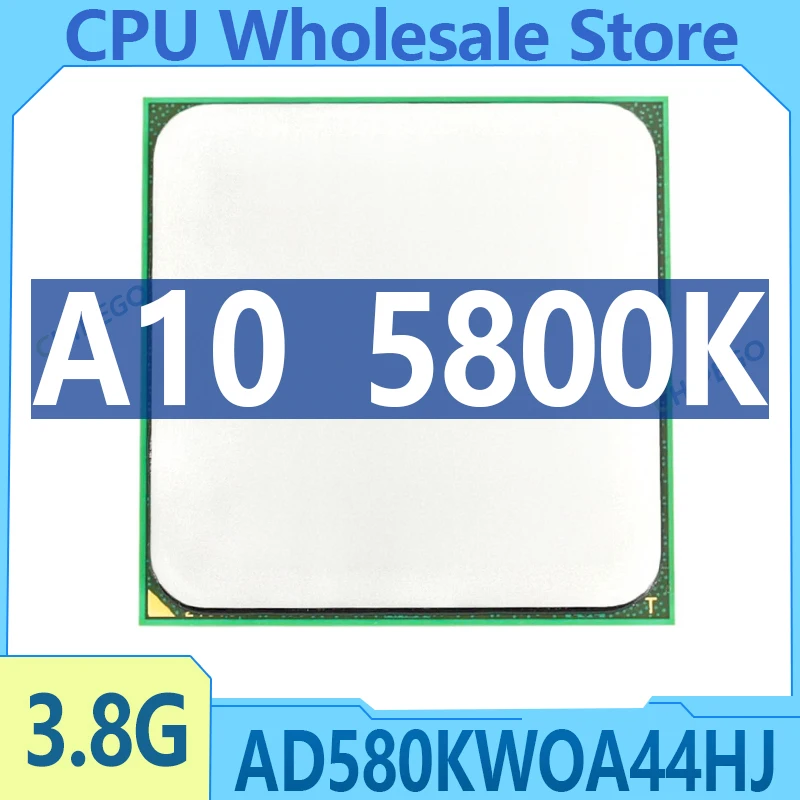 A10-Series A10 5800K A10 5800 Quad-Core CPU AD580KWOA44HJ/AD580BWOA44HJ Socket FM2