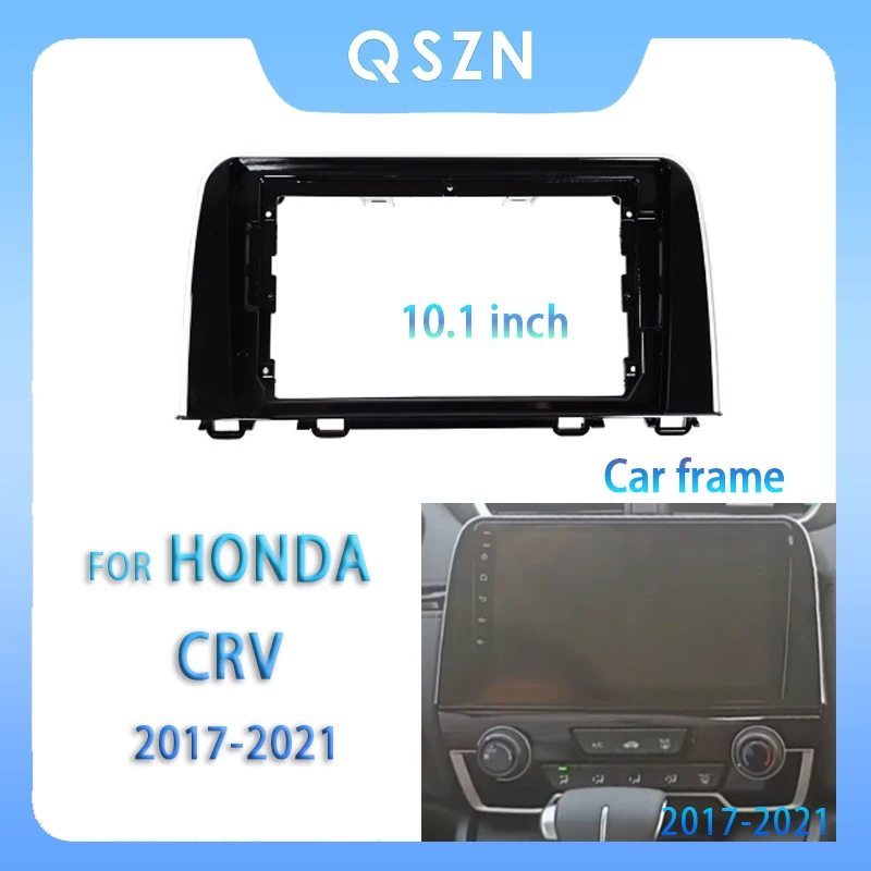 

For Honda CRV 2017-2021 10.1 Inch Car Radio Fascia Android MP5 Player Panel Casing Frame 2Din Head Unit Stereo Dash Cover