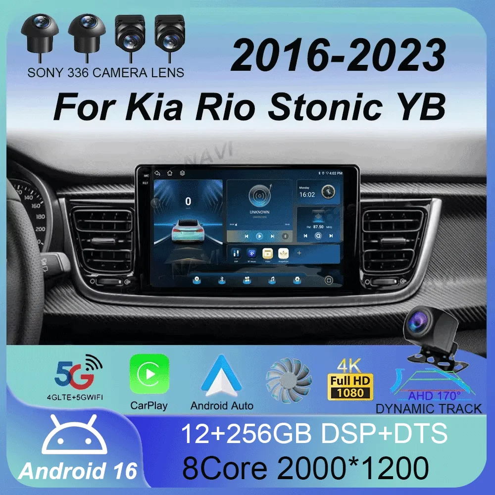 Android 16 Car Multimedia Player Radio for Kia Rio Stonic YB 2016-2023 with Carplay Auto Stereo 4G DSP RDS
