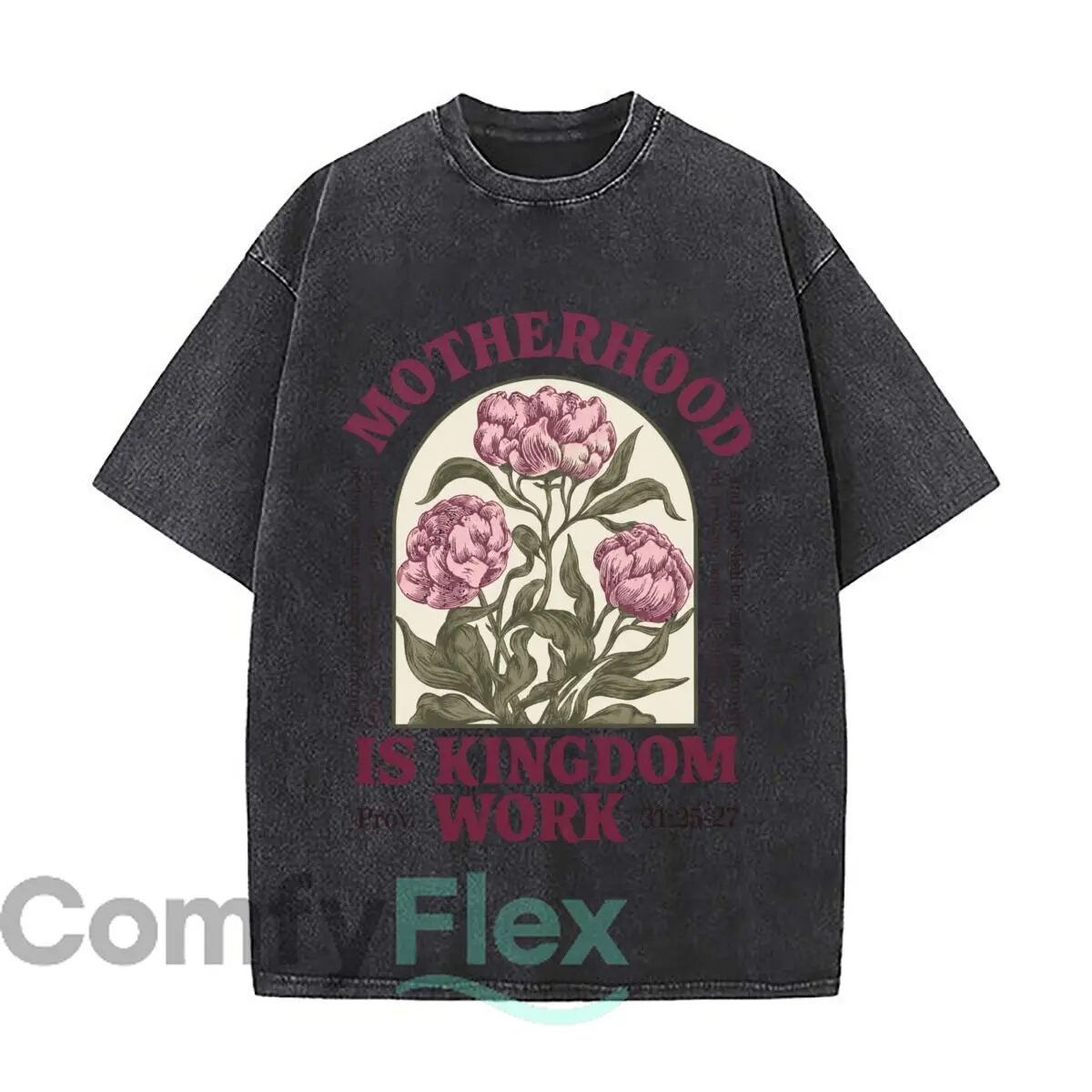 Motherhood Is Kingdom Work Floral Proverbs Thirty One Twenty Five Twenty Seven Washed Vintage Short Sleeve Loose Streetwear Tee