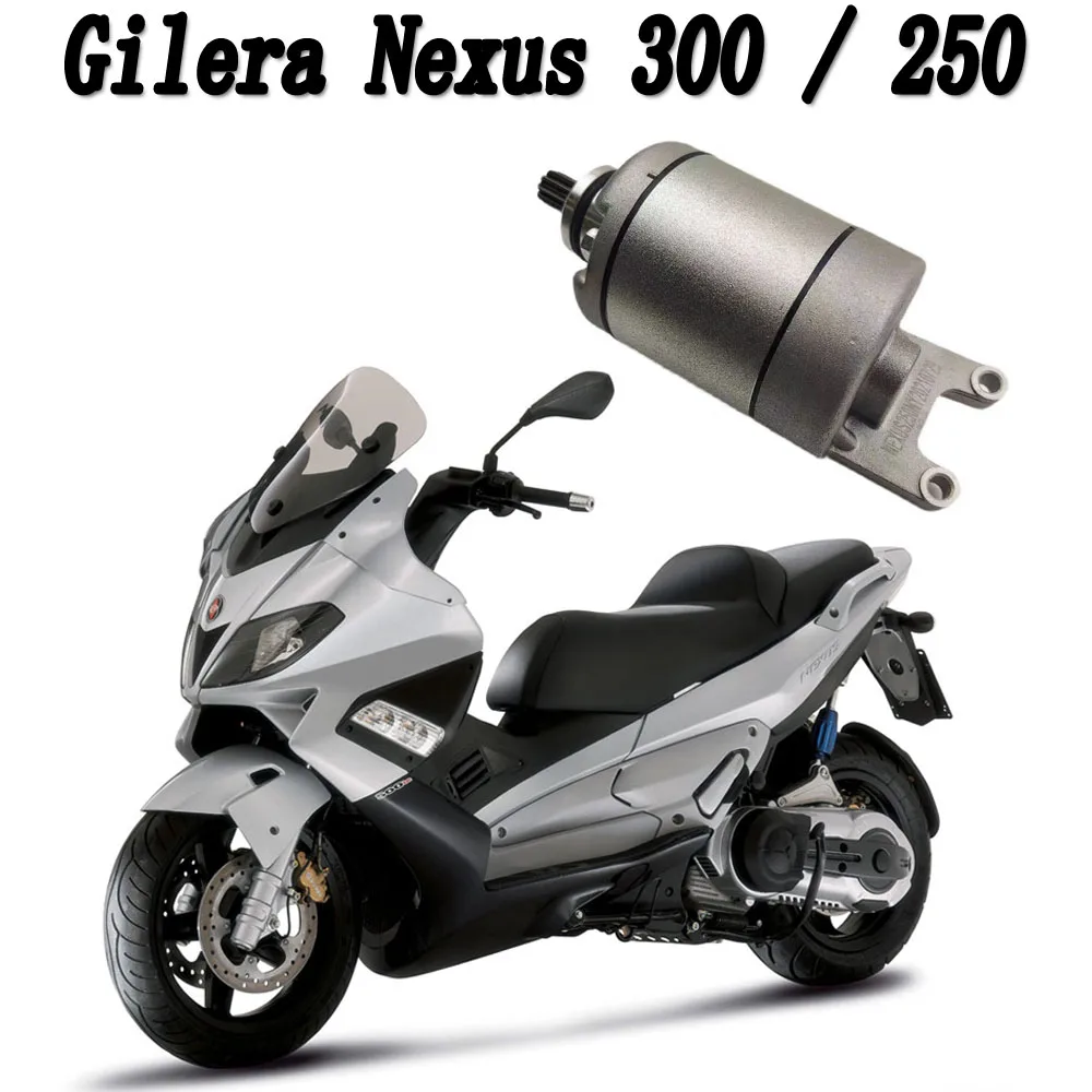 

For Gilera Nexus 300 / 250 Nexus300 Nexus250 Motorcycle Motor / Electric Motor / Starter Motor Accessories