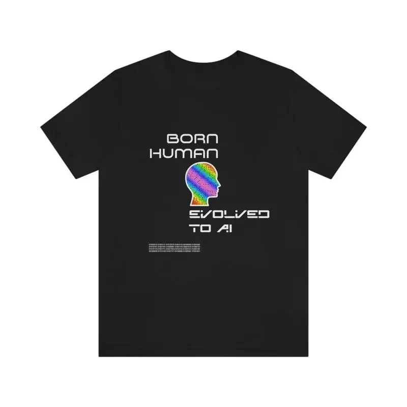 Born Human Evolved to AI T Shirt
