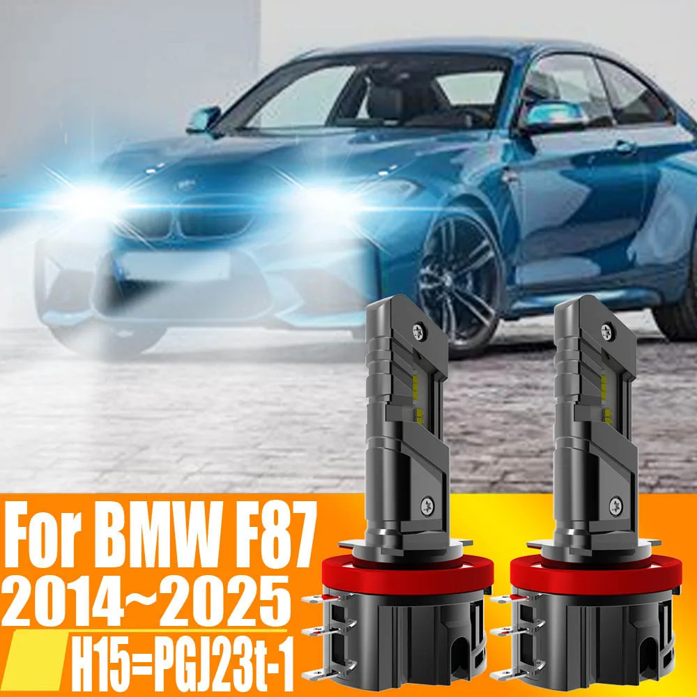 2pcs H15 LED Headlight Canbus PGJ23t-1 High Power White Daytime Running Light Bulb 12V 55W Compatible with BMW F87 2014-2025