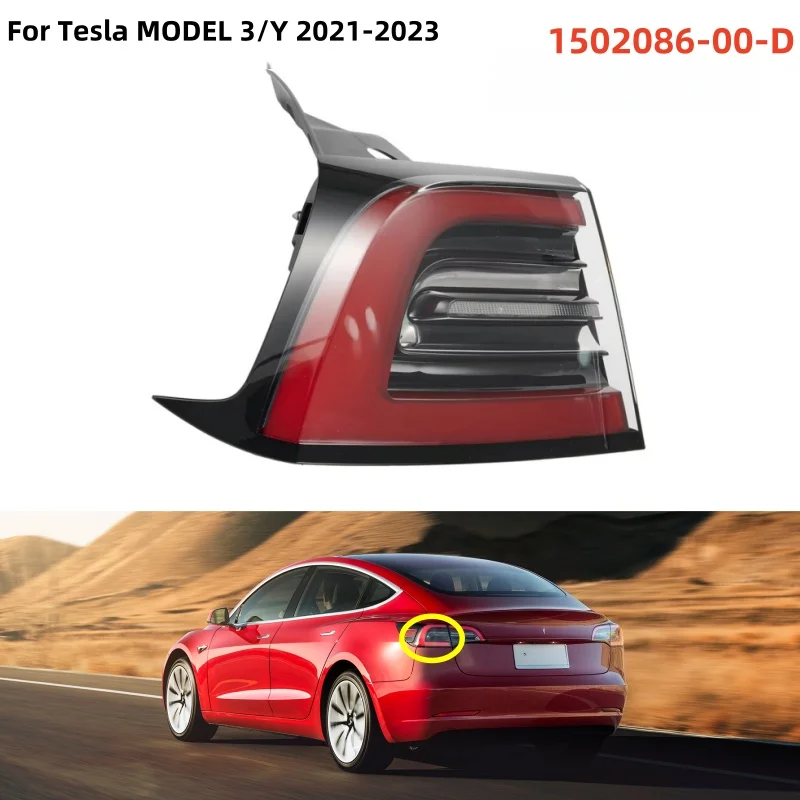 

NEW Rear Lamp Outer LED Tail Light Brake Lamp For Tesla MODEL 3/Y 2021 2022 2023 Left Right 1502086-00-D 1502087-00-D