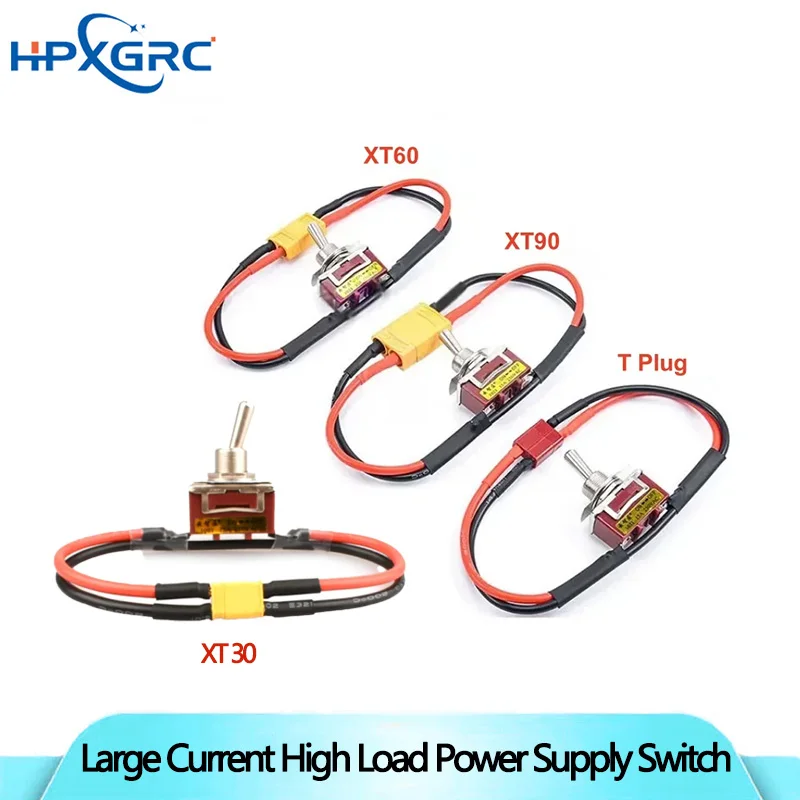 HPXGRC Large Current High Load Power Supply Switch With XT30 XT60 XT90 T Plug For RC Drone Battery/ESC & Motor Connecting