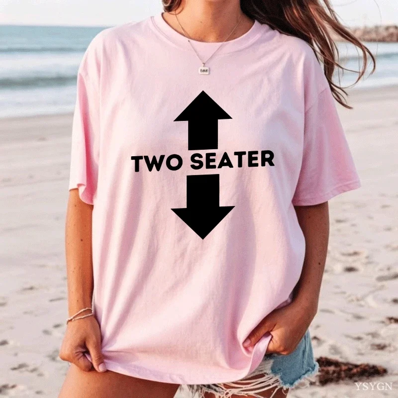 Two Seater Funny Adult Humor Dad Joke T Shirts Graphic Cotton Short Sleeve Streetwear Tshirt Trendy Loose Round Neck Oversized