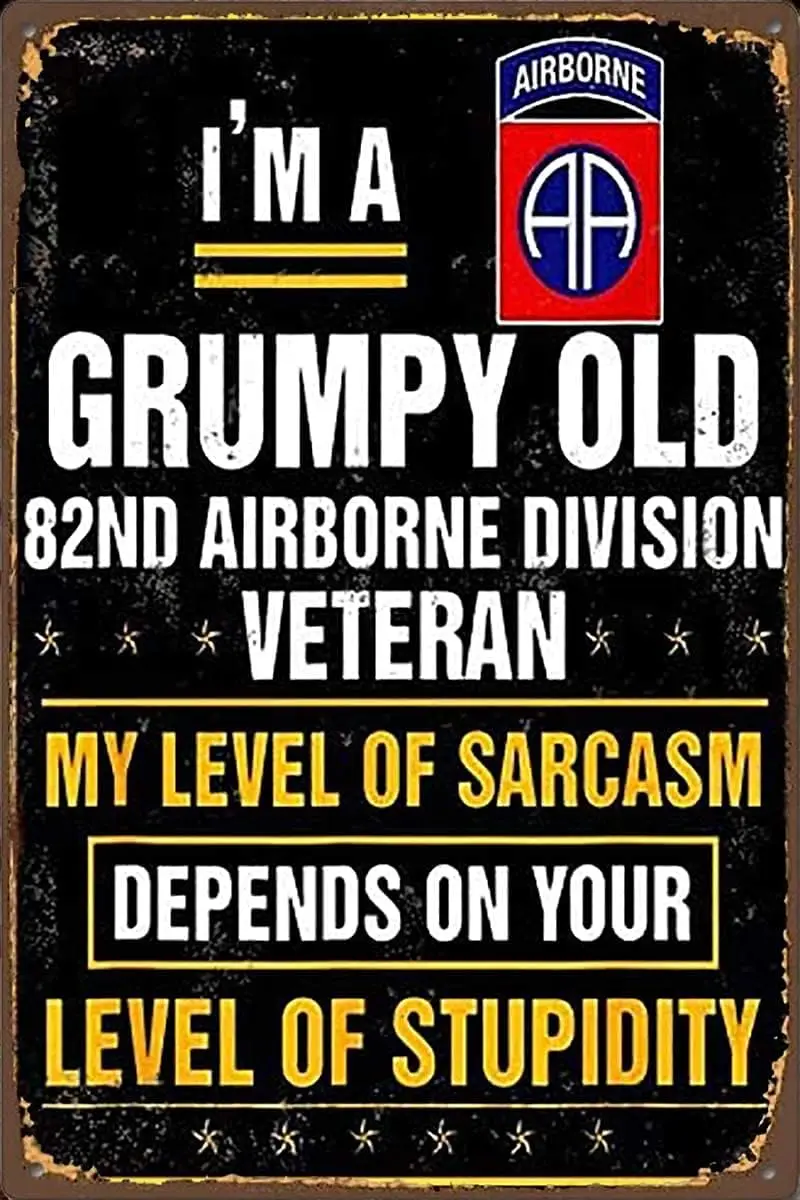 

Vintage Metal Sign I'm A Grumpy Old 82nd Airborne Division Veteran Poster Retro Plaque Wall Decor Gift For Home Kitchen Offi