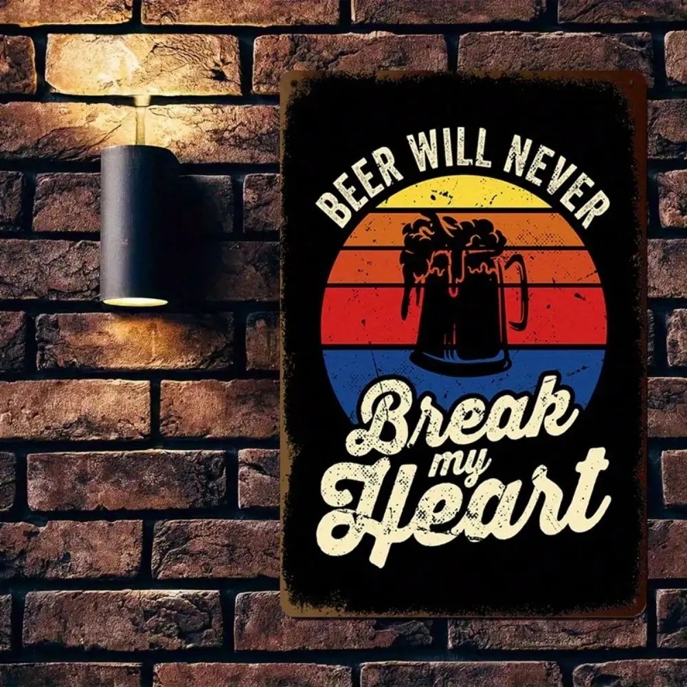 

1PC Tin Sign Beer Will Never Break My Heart - Vintage Bar/Home Pub Decor, Hand-Drawn Beer Glasses, 8x12 Inches/20x30 Cm