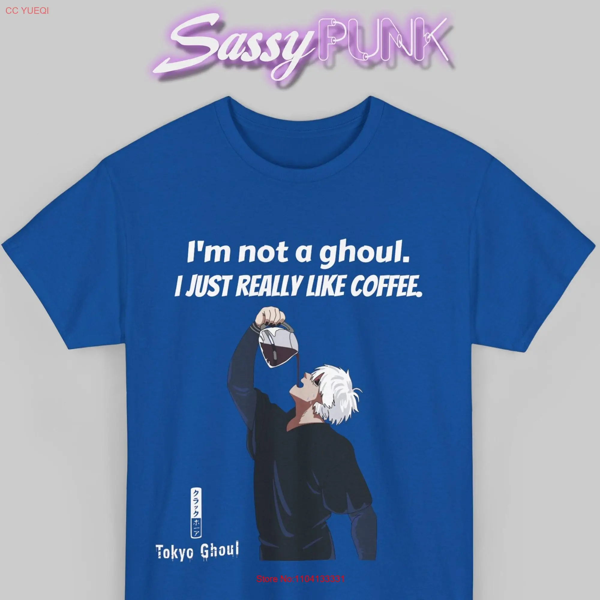 I'm not a ghoul I just really like Coffee Tokyo T Shirt Fan Ken Kaneki Drinking from Pot Heavy Cotton