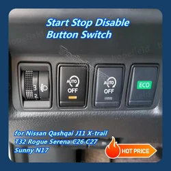 Start Stop Disable Button Switch Auto Off Eliminator for Nissan Qashqai J11 X-trail T32 Rogue Serena C26 C27 Sunny N17 Accessory