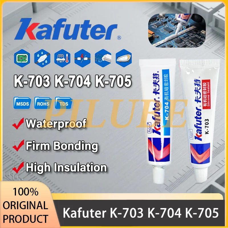 Kafuter K-703 K-704 K-705 RTV Silicone Sealant Waterproof Insulating High Temp Electronic Component Circuit Board Assembly 45g