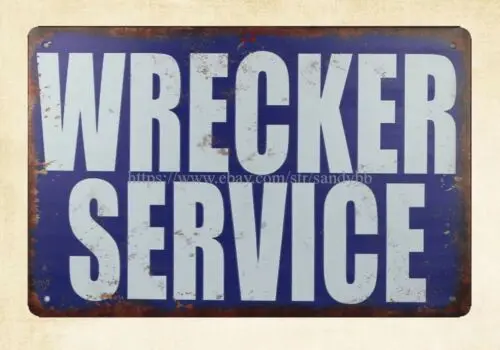 bedroom bar club shop Wrecker Service metal tin sign