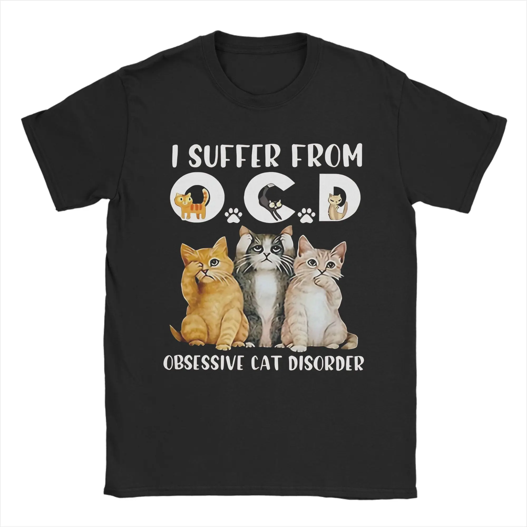 I Suffer From OCD Obsessive Cat Disorder Men's T Shirts Tee Shirt Short Sleeve Round Collar T-Shirts Cotton Plus Size Clothes