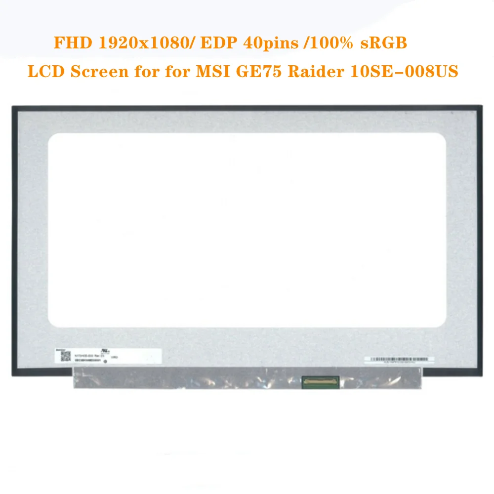 17.3 Inch LCD Screen for MSI GE75 Raider 10SE-008US IPS Panel LED Display FHD 1920x1080 EDP 40pins 100% sRGB