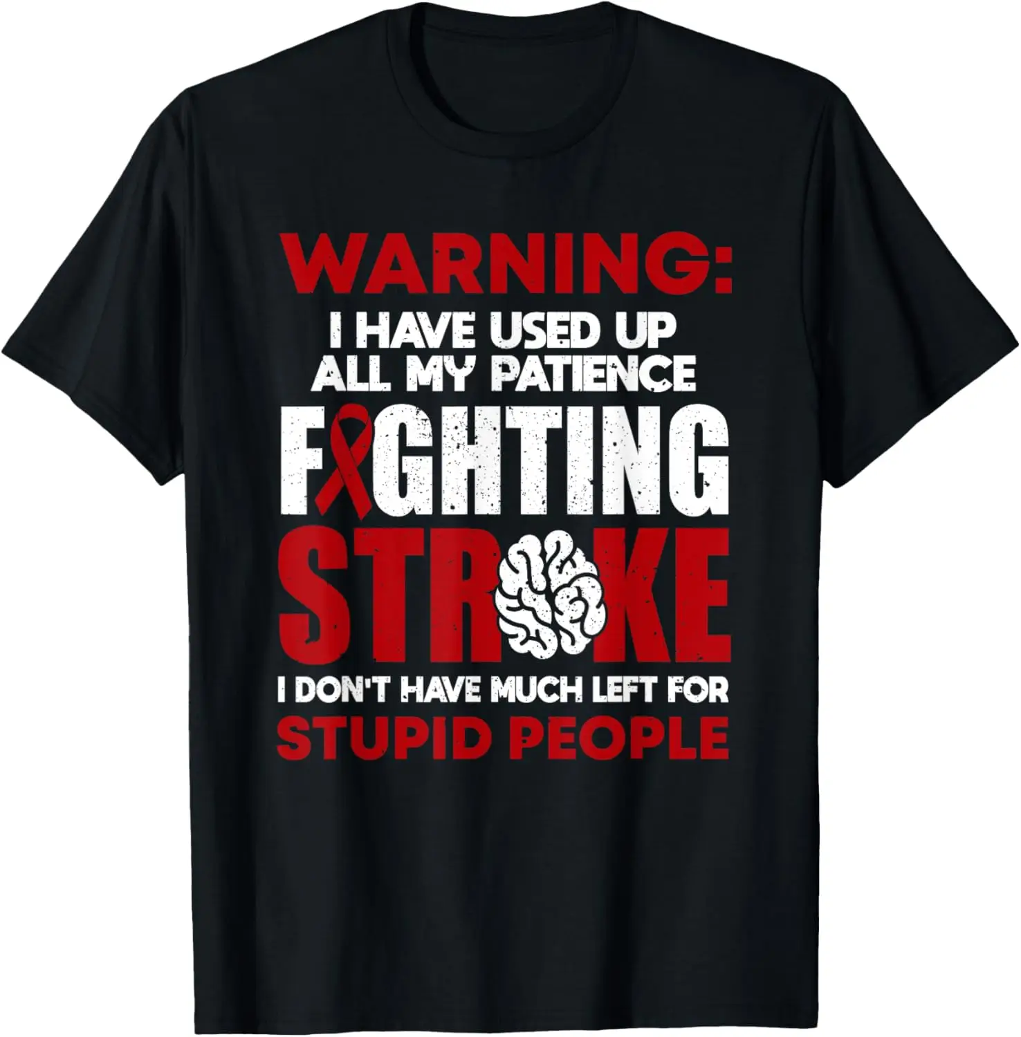 

Stroke Awareness Funny Stroke Survivor T-Shirt